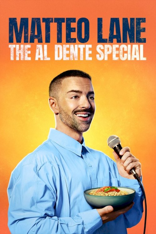 Matteo Lane: The Al Dente Special Matteo Lane: The Al Dente Special