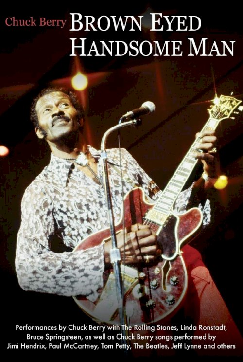 Chuck Berry: Brown Eyed Handsome Man Chuck Berry: Brown Eyed Handsome Man