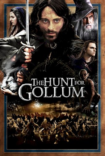 The Hunt for Gollum The Hunt for Gollum