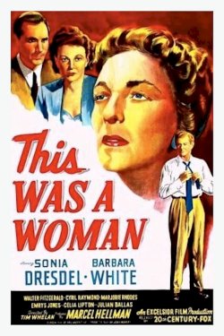 This Was a Woman This Was a Woman