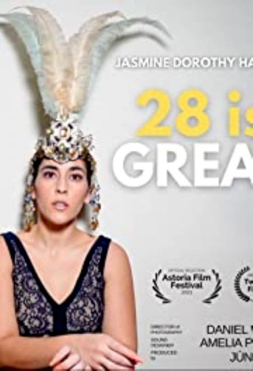 28 Is Great 28 Is Great