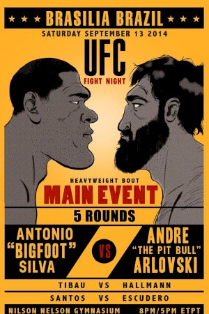 UFC Fight Night: Bigfoot vs. Arlovski UFC Fight Night: Bigfoot vs. Arlovski