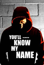 You'll Know My Name You'll Know My Name