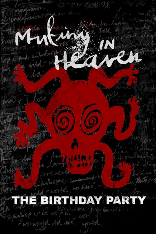 Mutiny in Heaven: The Birthday Party Mutiny in Heaven: The Birthday Party