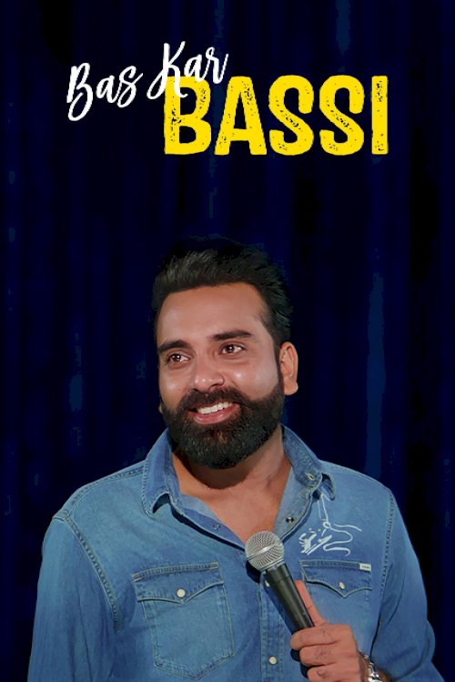 Anubhav Singh Bassi: Bas Kar Bassi Anubhav Singh Bassi: Bas Kar Bassi
