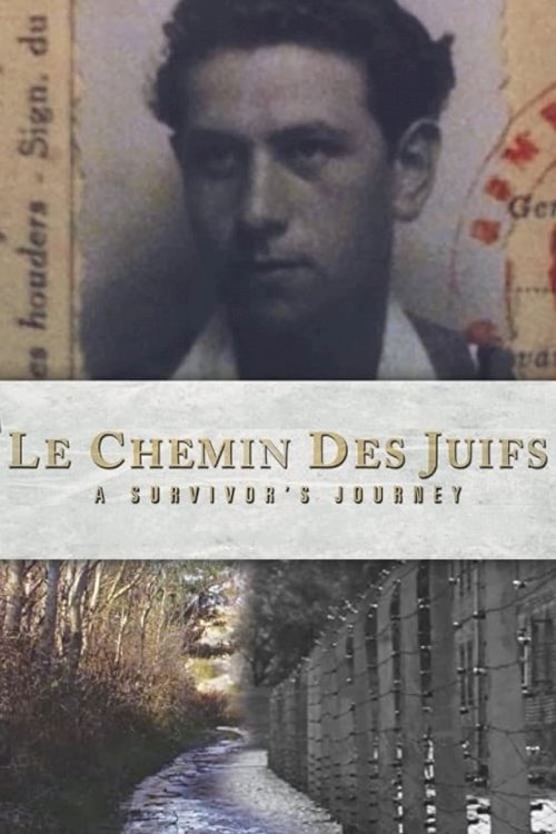 Le Chemin des Juifs: A Survivor's Journey Le Chemin des Juifs: A Survivor's Journey