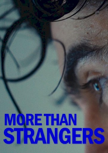 More Than Strangers More Than Strangers