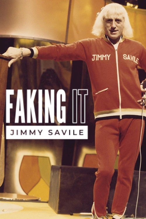 Faking It: Jimmy Savile Faking It: Jimmy Savile