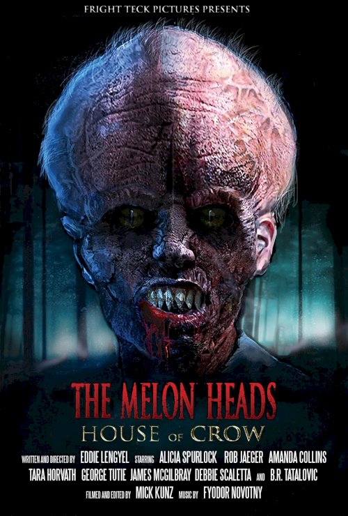 The Melon Heads: House of Crow The Melon Heads: House of Crow