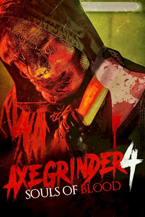 Axegrinder 4: Souls of Blood Axegrinder 4: Souls of Blood
