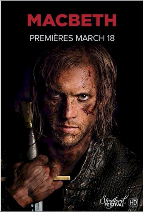 Stratford Festival: Macbeth Stratford Festival: Macbeth