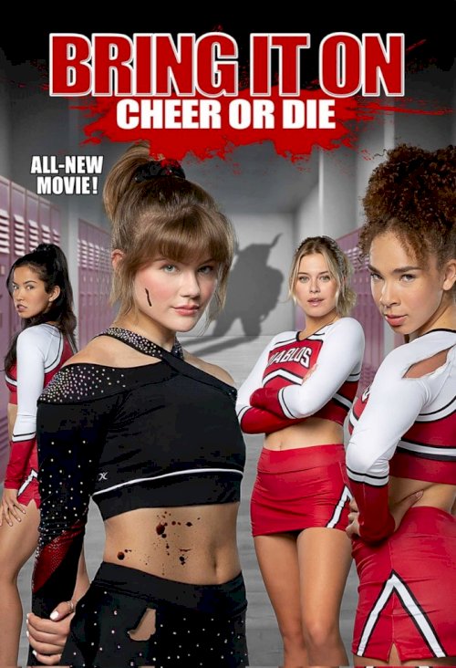 Bring It On: Cheer Or Die Bring It On: Cheer Or Die
