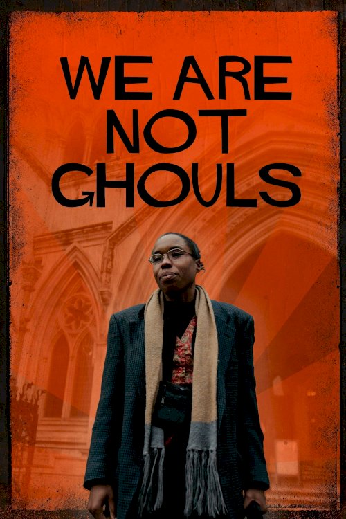 We Are Not Ghouls We Are Not Ghouls