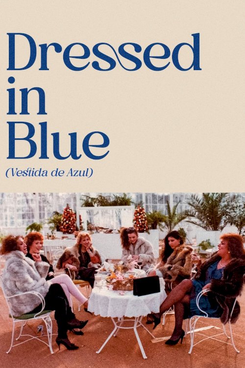 Dressed in Blue Dressed in Blue