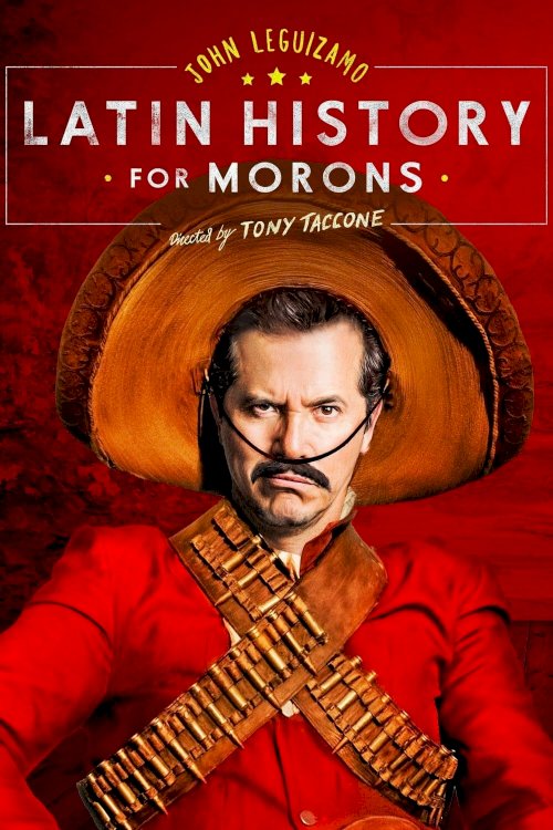 John Leguizamo's Latin History for Morons John Leguizamo's Latin History for Morons