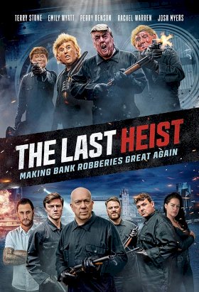 The Last Heist The Last Heist