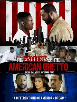 The Products of the American Ghetto The Products of the American Ghetto