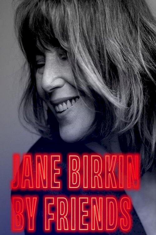 Jane Birkin by Friends Jane Birkin by Friends