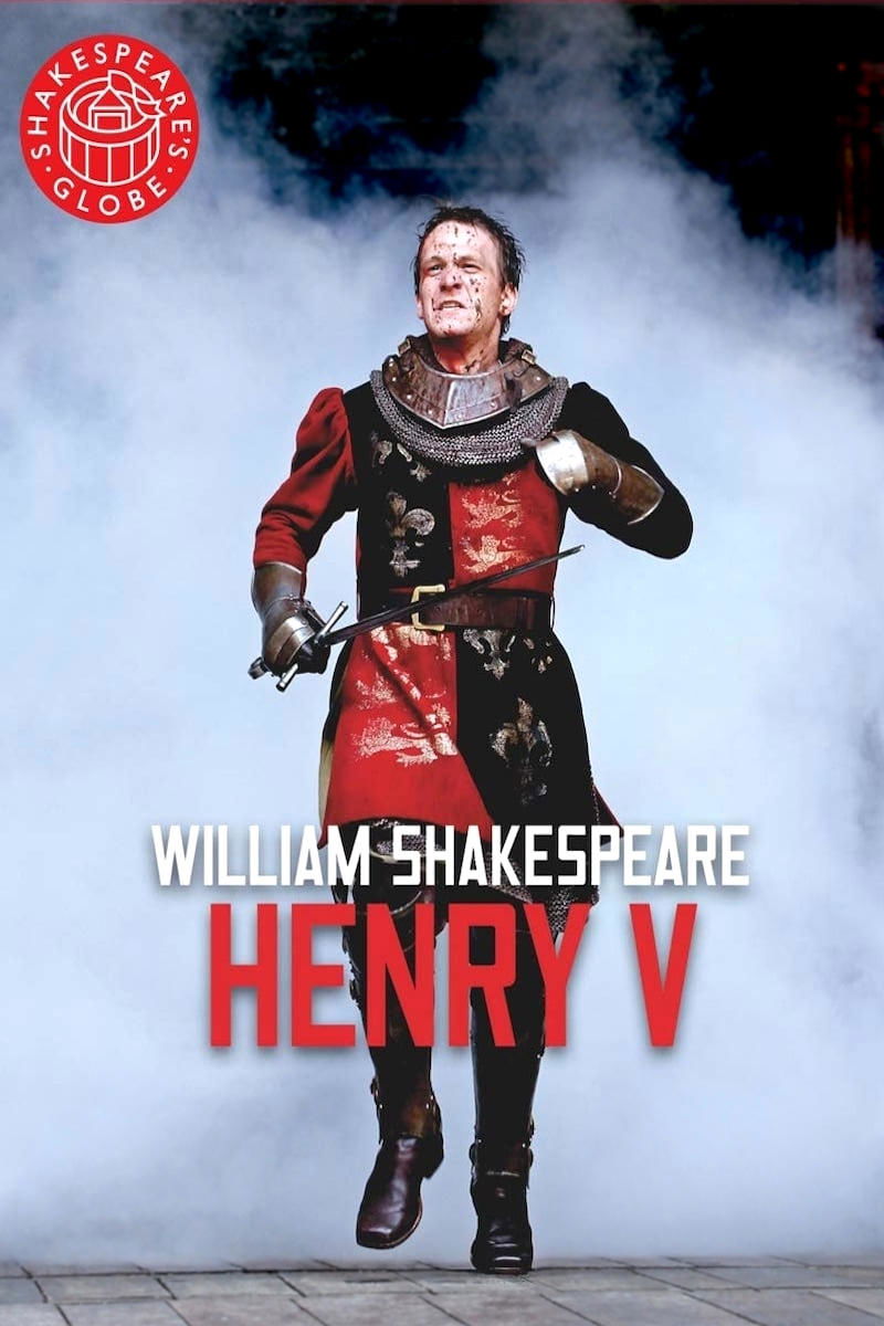 Henry V - Live at Shakespeare's Globe Henry V - Live at Shakespeare's Globe
