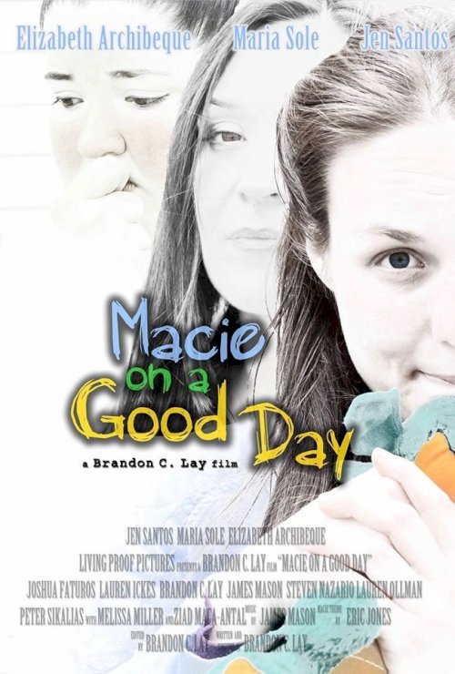 Macie on a Good Day Macie on a Good Day