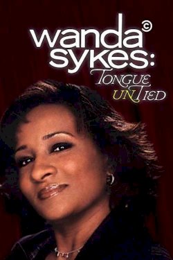 Wanda Sykes: Tongue Untied Wanda Sykes: Tongue Untied