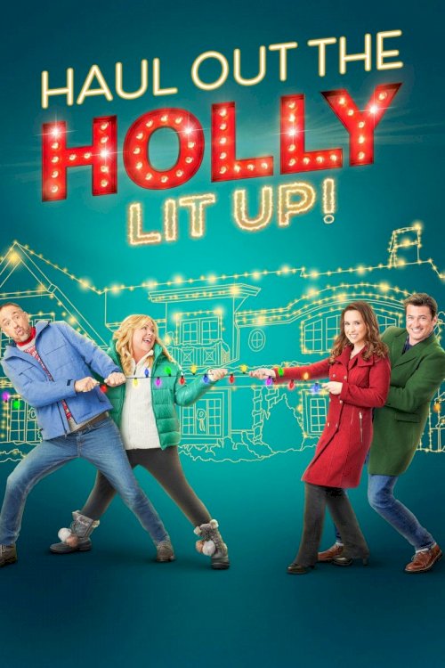 Haul Out the Holly: Lit Up Haul Out the Holly: Lit Up