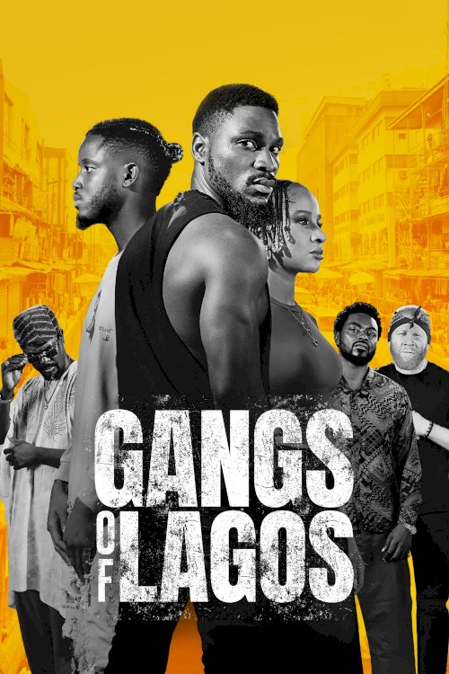Gangs of Lagos Gangs of Lagos