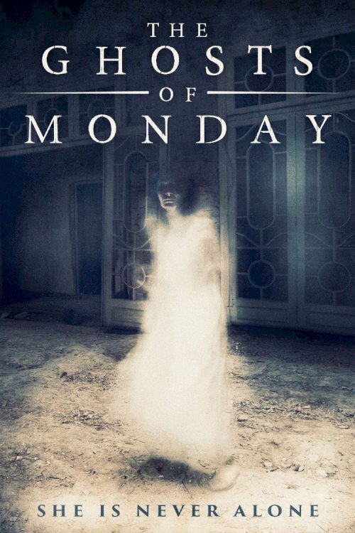 The Ghosts of Monday The Ghosts of Monday