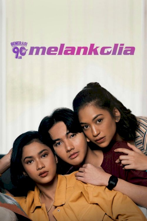 Generasi 90an: Melankolia Generasi 90an: Melankolia