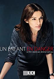 Un enfant en danger Un enfant en danger