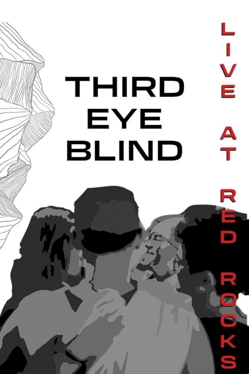 Third Eye Blind: Live at Red Rocks Third Eye Blind: Live at Red Rocks