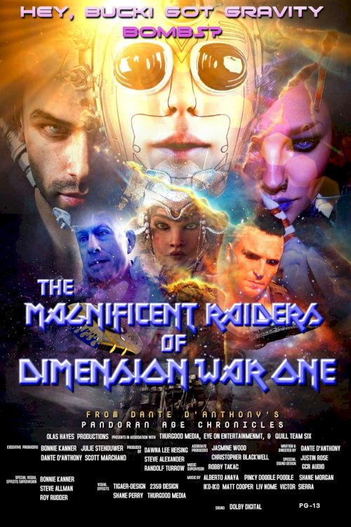 The Magnificent Raiders of Dimension War One