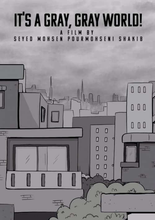 It's A Gray Gray World! It's A Gray Gray World!