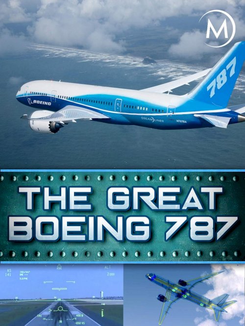 The Great Boeing 787 The Great Boeing 787