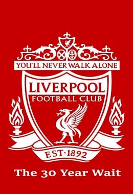 Liverpool FC: The 30 Year Wait Liverpool FC: The 30 Year Wait