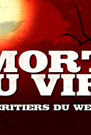 Mort ou Vif? Les héritiers du Western Mort ou Vif? Les héritiers du Western