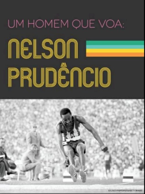 Um Homem que Voa: Nelson Prudêncio Um Homem que Voa: Nelson Prudêncio