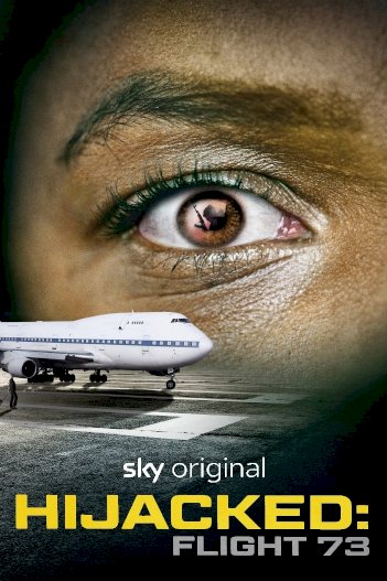Hijacked: Flight 73 Hijacked: Flight 73