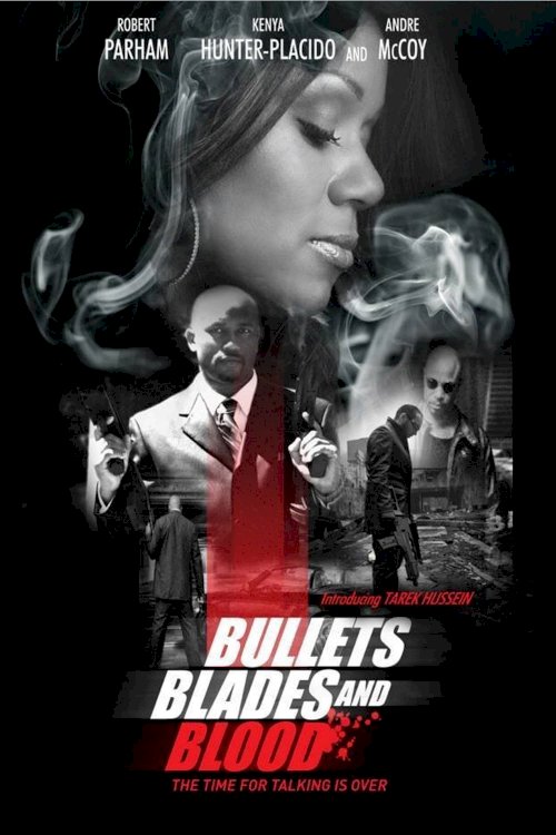 Bullets Blades and Blood Bullets Blades and Blood