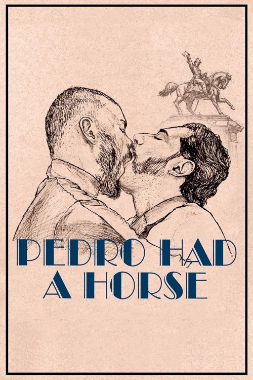 Pedro Had a Horse Pedro Had a Horse