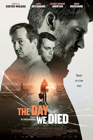 The Day We Died The Day We Died