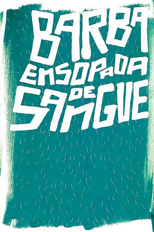 Barba Ensopada de Sangue Barba Ensopada de Sangue