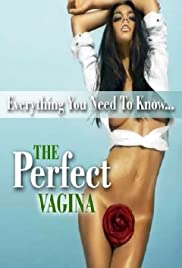 The Perfect Vagina The Perfect Vagina