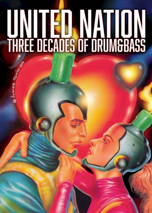 United Nation: Three Decades of Drum & Bass United Nation: Three Decades of Drum & Bass