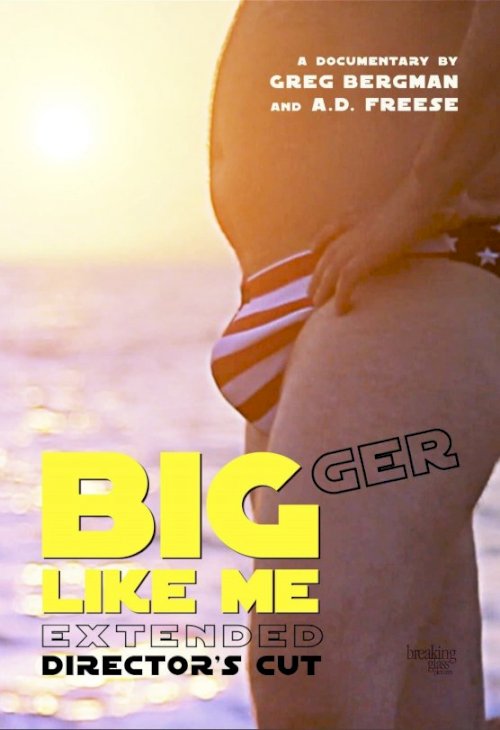 Bigger Like Me (Extended Director's Cut) Bigger Like Me (Extended Director's Cut)