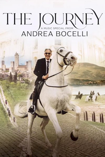 The Journey: A Music Special from Andrea Bocelli The Journey: A Music Special from Andrea Bocelli