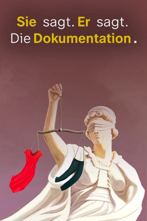 Sie sagt. Er sagt. Die Dokumentation. Sie sagt. Er sagt. Die Dokumentation.