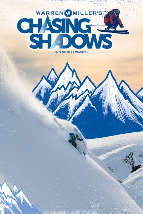 Warren Miller's Chasing Shadows Warren Miller's Chasing Shadows