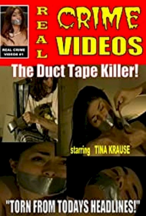 The Duct Tape Killer The Duct Tape Killer