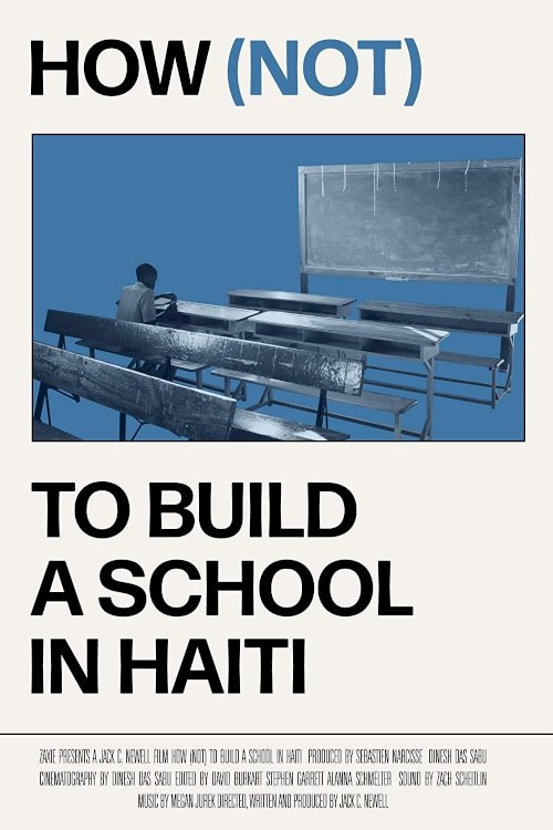 How (not) to Build a School in Haiti How (not) to Build a School in Haiti